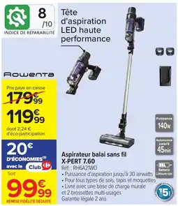 Carrefour Rowenta Aspirateur balai sans fil X-PERT 7.60 offre