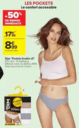 Carrefour DIM Slips Pockets Ecodim x5 offre