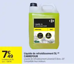 Carrefour CARREFOUR Liquide de refroidissement offre