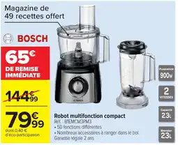 Carrefour BOSCH Robot multifonction compact offre