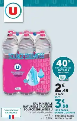 U Express U Source edelweiss eau minerale naturelle calcique source edelweiss offre