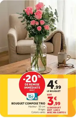 Super U Bouquet Compose Trio offre