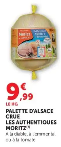 Super U Moritz Palette d'Alsace crue offre