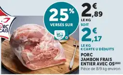 Super U PORC JAMBON FRAIS offre