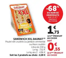 Super U DAUNAT SANDWICH XXL offre