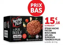 Super U Tendre & Plus Steak haché façon bouchère offre