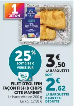 Super U Cite Marine Filet d'eglefin offre