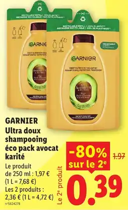 Lidl GARNIER Ultra doux shampoing éco pack avocat karité offre