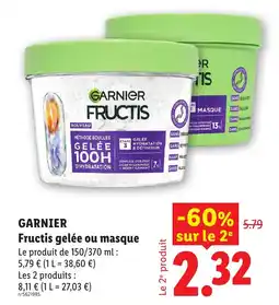 Lidl GARNIER Fructis gelée ou masque offre