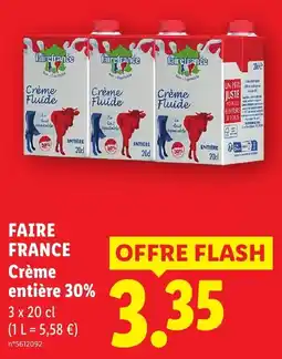Lidl FAIRE FRANCE Crème entière 30% offre