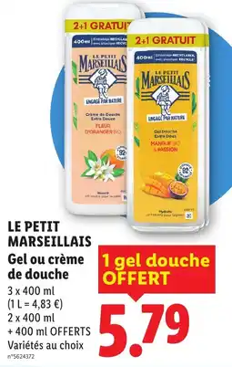 Lidl LE PETIT MARSEILLAIS Gel ou crème de douche offre