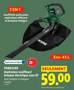 Lidl PARKSIDE Aspirateur souffleur/broyeur électrique sans fil offre