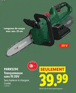 Lidl PARKSIDE Tronçonneuse sans fil 20V offre