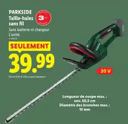 Lidl PARKSIDE Taille-haies sans fil offre