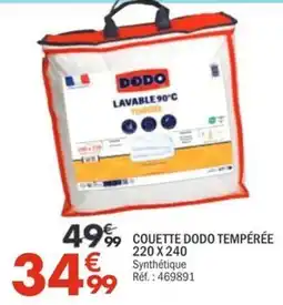 La Foir'Fouille DODO COUETTE TEMPÉRÉE offre