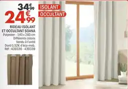 La Foir'Fouille SOANA RIDEAU ISOLANT offre