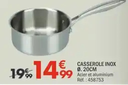 La Foir'Fouille CASSEROLE INOX offre