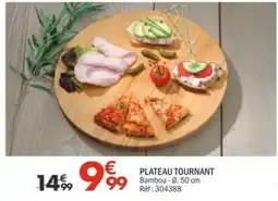 La Foir'Fouille PLATEAU TOURNANT offre