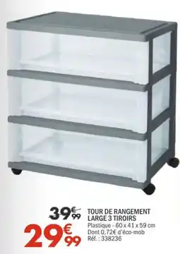 La Foir'Fouille TOUR DE RANGEMENT LARGE 3 TIROIRS offre