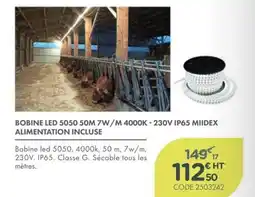 Point Vert Bobine led 5050 50M 7W/M 4000K 230V Ip65 meidex alimentation incluse offre