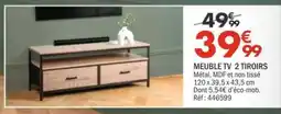 La Foir'Fouille MEUBLE TV 2 TIROIRS offre