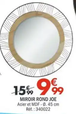 La Foir'Fouille JOE MIROIR ROND offre