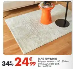 La Foir'Fouille TAPIS ROW IVOIRE offre