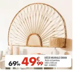 La Foir'Fouille EMAN Déco murale offre
