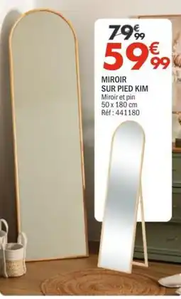 La Foir'Fouille Kim miroir sur pied offre