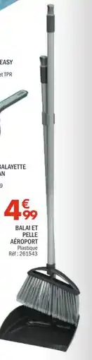 La Foir'Fouille Aéroport balai et pelle offre