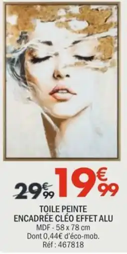 La Foir'Fouille CLÉO TOILE PEINTE offre