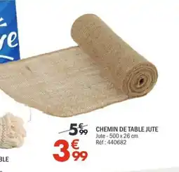 La Foir'Fouille CHEMIN DE TABLE JUTE offre
