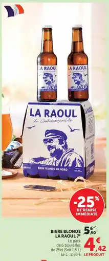 Super U LA RAOUL BIÈRE BLONDE offre