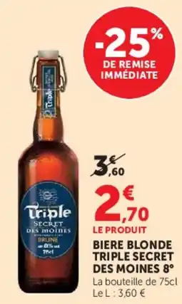 Super U Triple Secret des Moines offre