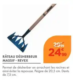 Point Vert REVEK RÂTEAU DÉSHERBEUR MASSIF offre