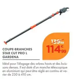 Point Vert GARDENA COUPE-BRANCHES STAR CUT PRO L offre