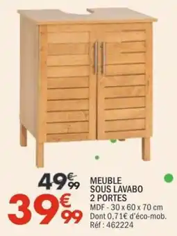 La Foir'Fouille MEUBLE SOUS LAVABO 2 PORTES offre
