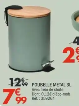 La Foir'Fouille POUBELLE METAL offre