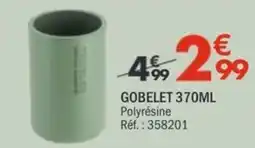 La Foir'Fouille GOBELET 370ML offre