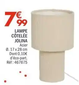 La Foir'Fouille JOLINA Lampe côtelée offre
