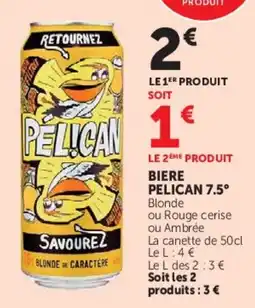 Super U Pelican Bière offre