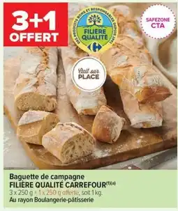 Carrefour Contact FILIÈRE QUALITÉ CARREFOUR Baguette de campagne offre
