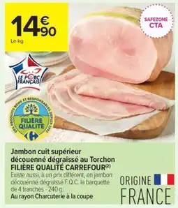 Carrefour Contact Filière Qualité Carrefour Jambon cuit supérieur offre