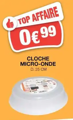 Marché aux Affaires CLOCHE MICRO-ONDE offre