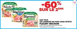 Carrefour Contact Fleury Michon sur tous les Jambon de porc sans nitrite offre