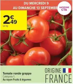 Carrefour Contact Tomate ronde grappe offre