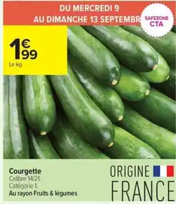 Carrefour Contact Courgette offre
