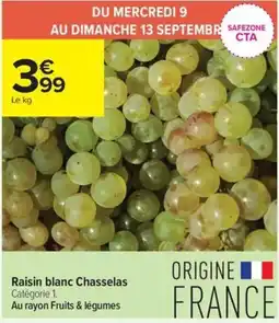 Carrefour Contact Chasselas Raisin blanc offre