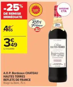 Carrefour Contact Reflets de France Château Hautes Terres offre
