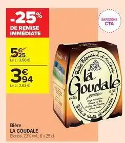 Carrefour Contact La goudale - bière offre